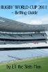 Rugby World Cup 2011 â€“ Betting Guide by ET the Stats Man