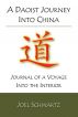 A Daoist Journey into China: journal of a voyage into the interior by Joel Schwartz