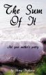 The Sum of It  Not your mother's poetry by Sherry Hightower