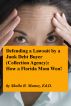 Defending a Lawsuit by a Junk Debt Buyer (Collection Agency): How a Florida Mom Won! by Sheila R. Munoz, Ed.D.