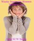 Wacky Stories for Women Volume Four by John M W Smith