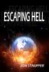 Escaping Hell by Jon Stauffer