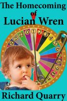 Cover for 'The Homecoming of Lucian Wren'
