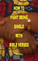 Cover for 'How to Fight Being Single with Bible Verses'
