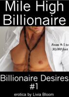 Cover for 'Mile High Billionaire (Billionaire Desires #1)'