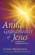 Anna, Grandmother of Jesus by Claire Heartsong