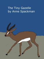 Cover for 'The Tiny Gazelle'