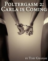 Cover for 'Poltergasm 2: Carla's Coming'