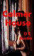 Calmer House by D E Austin