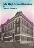 My High School Reunion by Wm. G. Thilgen Jr. (Bill)