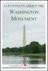 14 Fun Facts About the Washington Monument: A 15-Minute Book by Caitlind Alexander