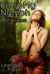 Pimp my Nymph (Erotic Fantasy Collection) by Leandra J. Piper