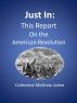 Just In: This Report on the American Revolution by Catherine  Jaime