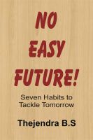 Cover for 'No Easy Future! - Seven Habits to Tackle Tomorrow'