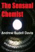 The Sensual Chemist by Andrew Sudell Davis