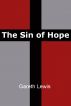 The Sin of Hope by Gareth Lewis