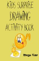 Cover for 'Kids Surprise Drawing Activity Book'