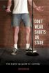 Don't Wear Shorts on Stage...The Stand-up Guide to Comedy by Rob Durham