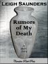 Rumors of My Death by Leigh Saunders