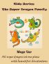 Kids Special Dragons : The Super Dragon Family by Megs 