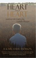 Cover for 'Heart to Heart: Meeting With God in the Lord's Prayer'
