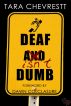 Deaf Isn't Dumb by Tara  Chevrestt