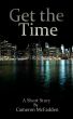 Get the Time by Cameron McFadden