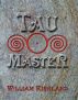 Tau Master by Bill Kirkland