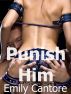 Punish Him by Emily Cantore