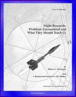 Cover for 'Flight Research: Problems Encountered and What They Should Teach Us - Lunar Landing Research Vehicle, X-15, YF-12 Blackbird, P-51 Mustang, Lifting Bodies'