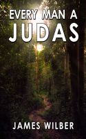 Cover for 'Every Man A Judas'