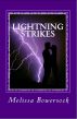 Lightning Strikes by Melissa Bowersock