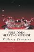Forbidden Hearts & Revenge by Author K. Honey Thompson