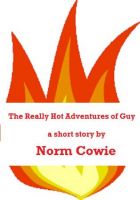 Cover for 'The Really Hot Adventures of Guy'