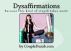 Dysaffirmation: Because this kind of stupid takes work by Lee and Paul Reyes-Fournier