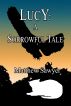 Lucy: A Sorrowful Tale by Matthew Sawyer