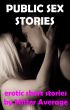 Public Sex Stories by Mister Average
