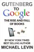 Gutenberg to Google by Michael Levin