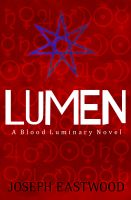Cover for 'Lumen (Blood Luminary, #1)'