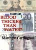 Blood Thicker Than Water? by Matthew Carrington
