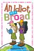 An Idiot and a Broad by Stephanie Hansell