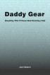 Daddy Gear by Jed Gibson
