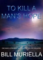 Cover for 'To Kill A Man's Hope'