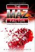 The MAZ Factor by Marylin (Maz) Schirmer