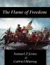 The Flame Of Freedom by Samuel Z Jones