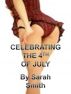 Celebrating The 4th Of July by Sarah Smith