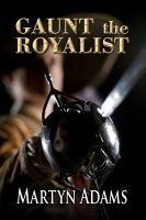 Cover for 'Gaunt the Royalist'