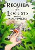 Requiem for Locusts by Wendy Parciak