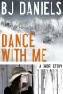 Dance With Me by B.J. Daniels