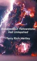 Cover for 'Armageddon Yellowstone: Hell Unleashed'